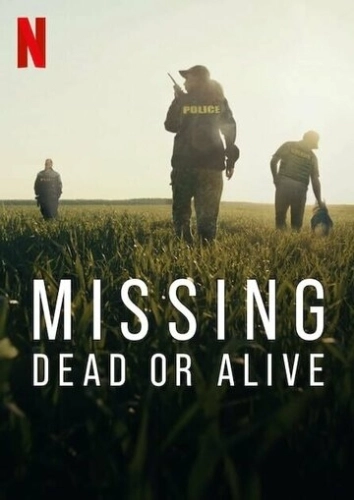 Missing: Dead or Alive? (2023) смотреть онлайн